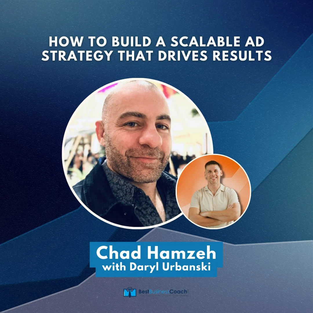 How to Build a Scalable Ad Strategy That Drives Results - With Chad Hamzeh