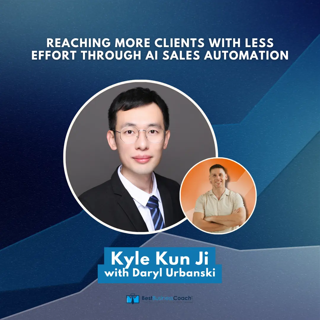 Reaching More Clients with Less Effort through AI Sales Automation - With Kyle Kun Ji