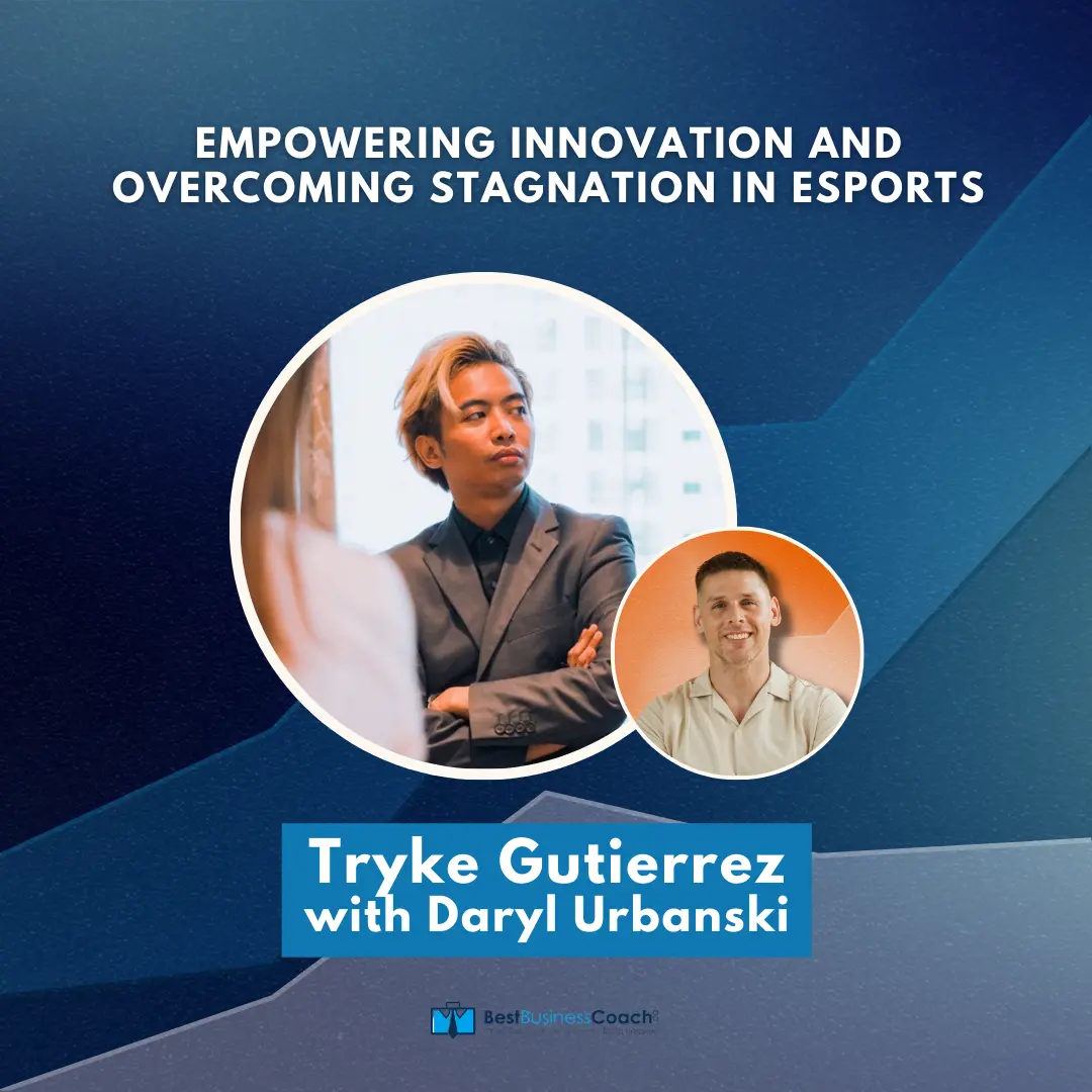 Empowering Innovation and Overcoming Stagnation in ESPORTS - With Tryke Gutierrez