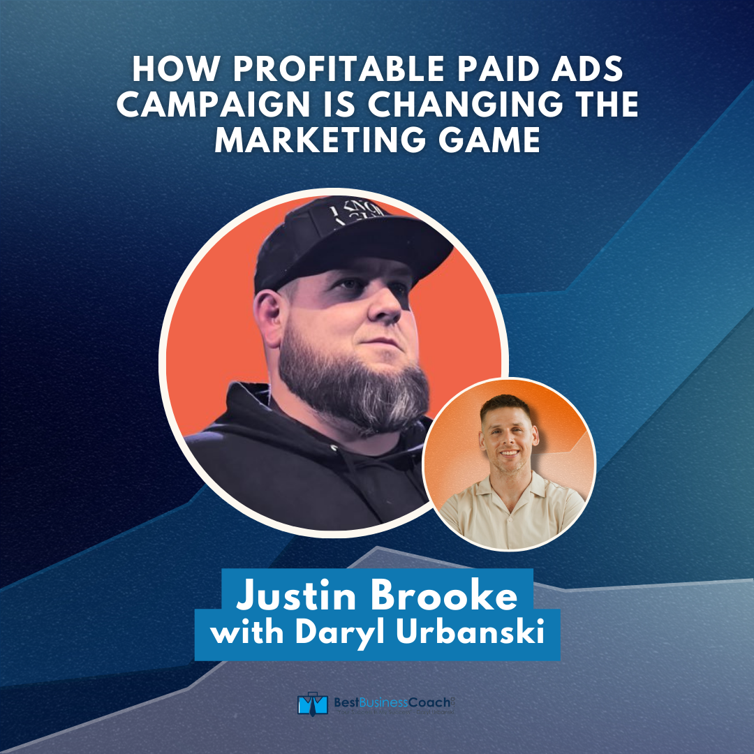 How Profitable Paid Ads Campaign is Changing The Marketing Game - with Justin Brooke