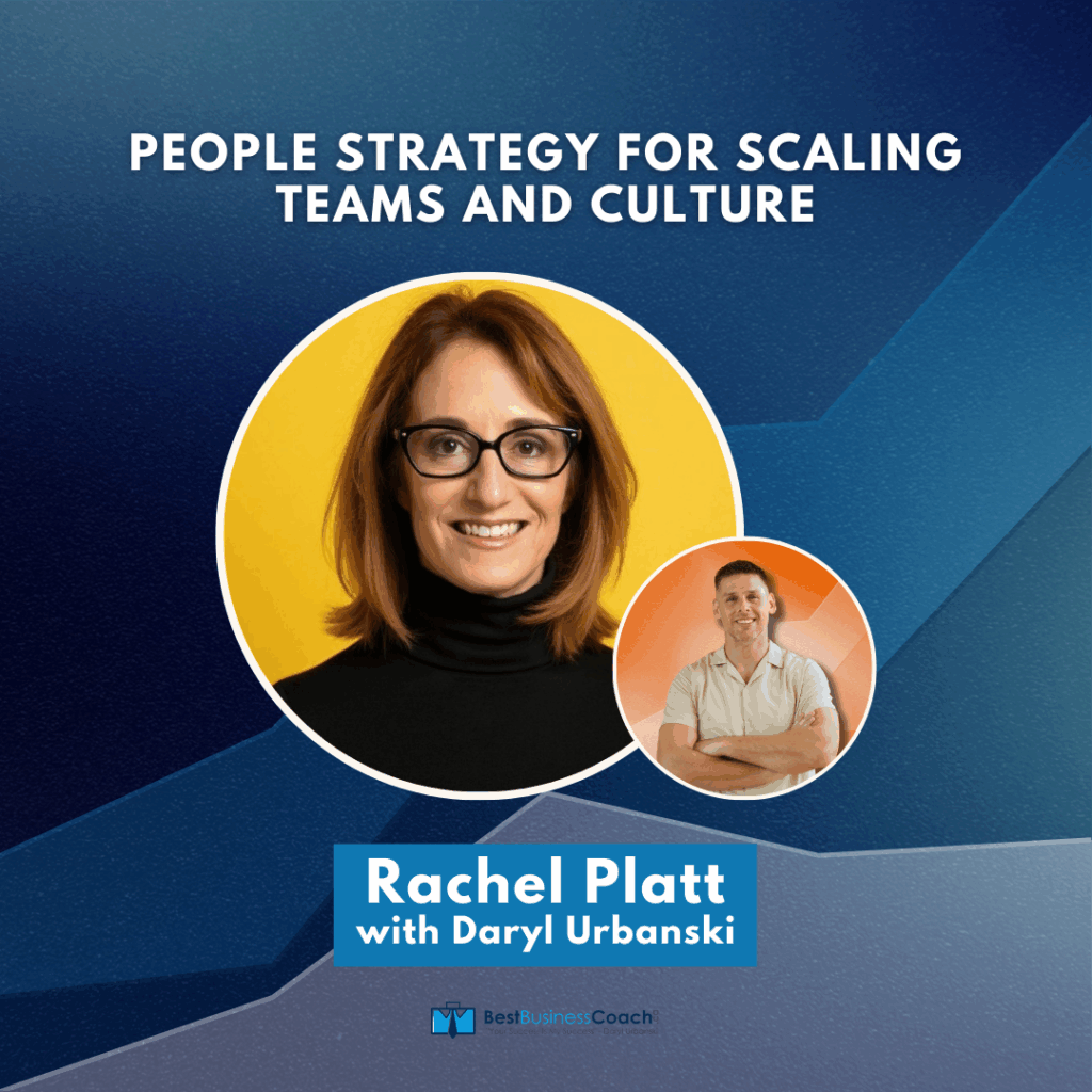 People Strategy for Scaling Teams and Culture – With Rachel Platt